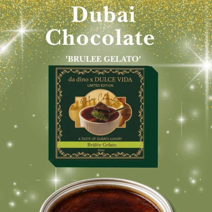 da dino X DULUCE VIDA DUBAI BRULEE